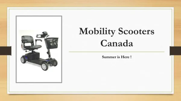 Mobility Scooters Canada - Summer is Here !