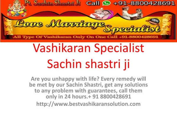 VASHIKARAN SPECIALIST,black magic specialist best love marriage specialist sachin shastri