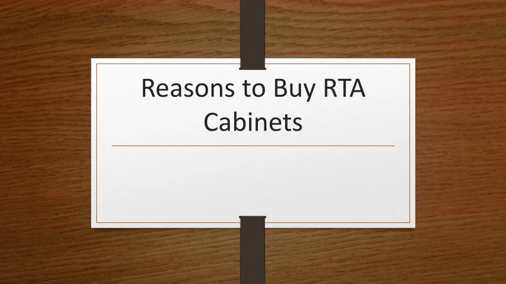 reasons to buy rta cabinets