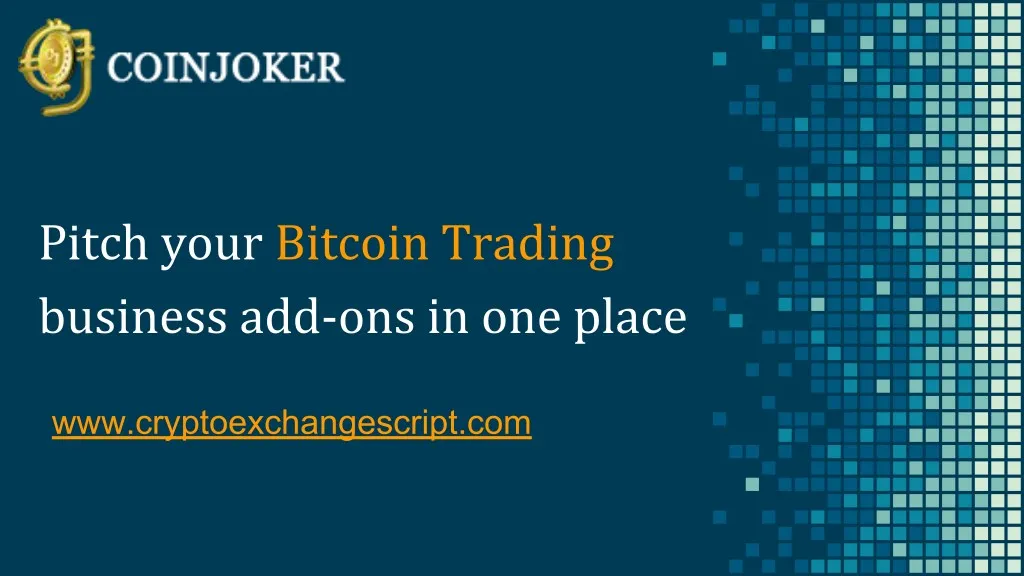 pitch your bitcoin trading business