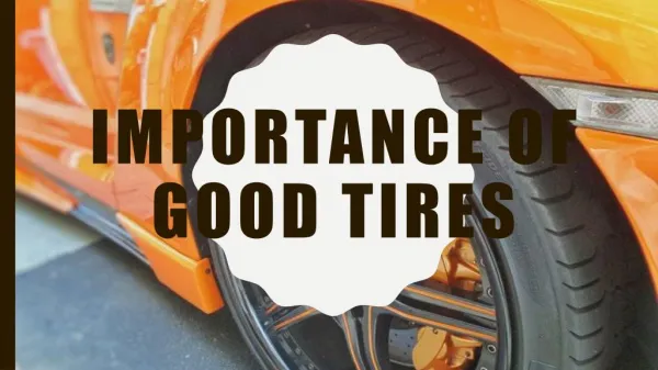 Importance Of Good Tires