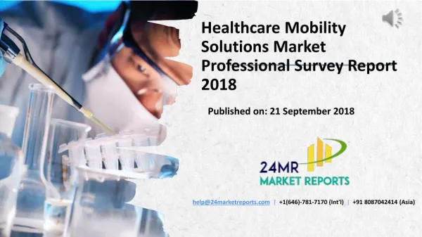 Healthcare Mobility Solutions Market Professional Survey Report 2018