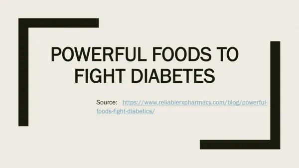 Powerful foods to fight diabetes