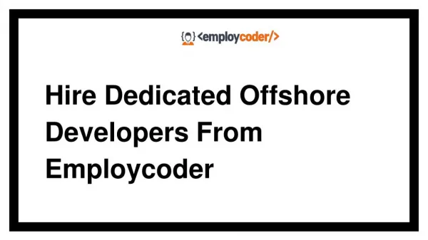 Hire Dedicated Offshore Developers From Employcoder