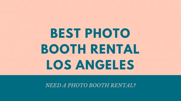 Best Photo Booth Rental Los Angeles