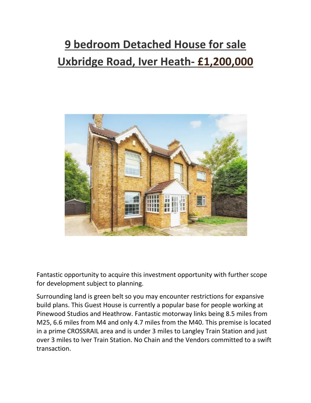 9 bedroom detached house for sale uxbridge road