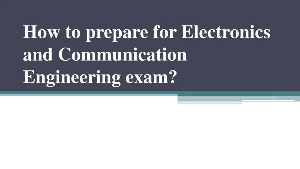 how to prepare for electronics and communication engineering exam