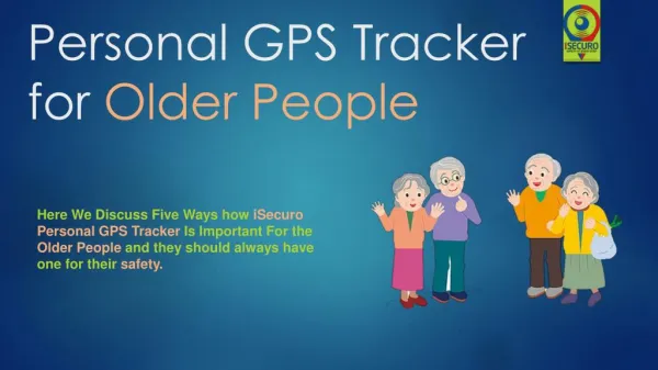 GPS Tracking Device for Elderly | iSecuro