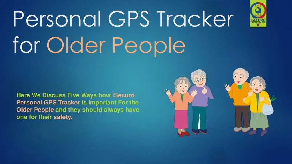 personal gps tracker for older people