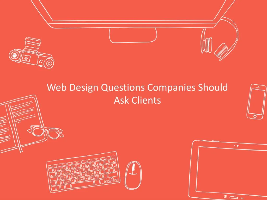 web design questions companies should ask clients
