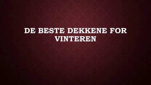 de beste dekkene for vinteren