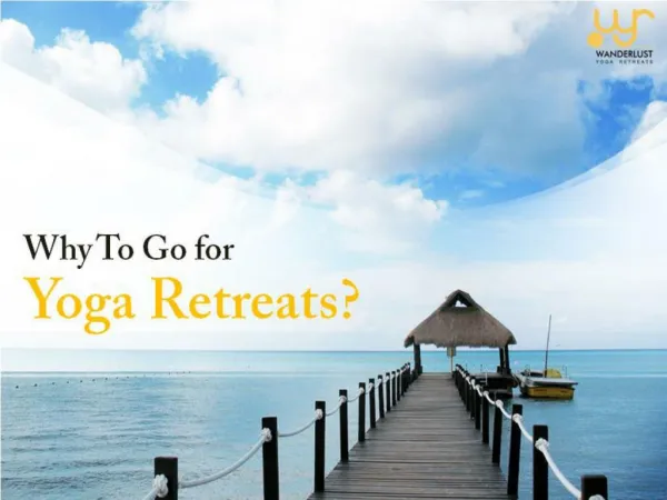 Why To Go For Yoga Retreats?