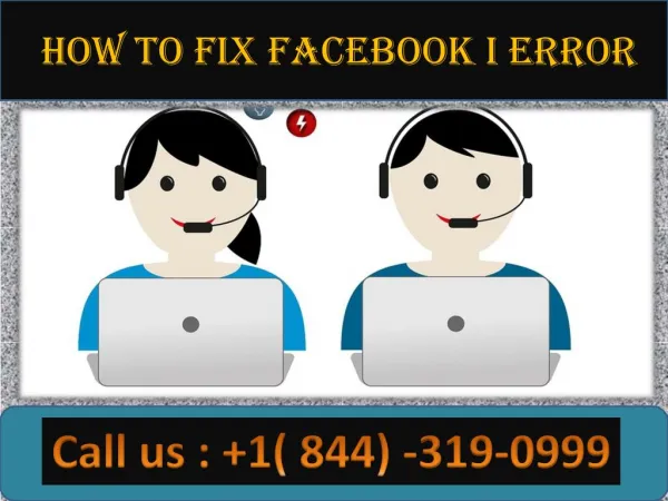 How to Fix facebook i error | Call 1-844-319-0999 |