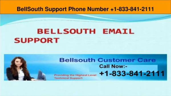 Bellsouth Customer Service & Support Phone Numbers 1-833-841-2111