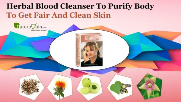 Herbal Blood Cleanser to Purify Body to Get Fair and Clean Skin