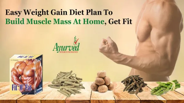 Easy Weight Gain Diet Plan to Build Muscle Mass at Home, Get Fit