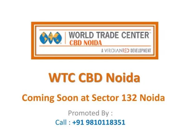 World Trade Center WTC CBD Noida 9810118351 Commercial Complex