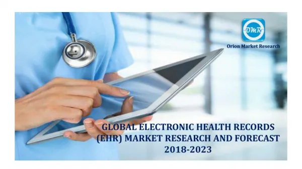 Global Electronic Health Records (EHR) Market Research and Forecast 2018-2023
