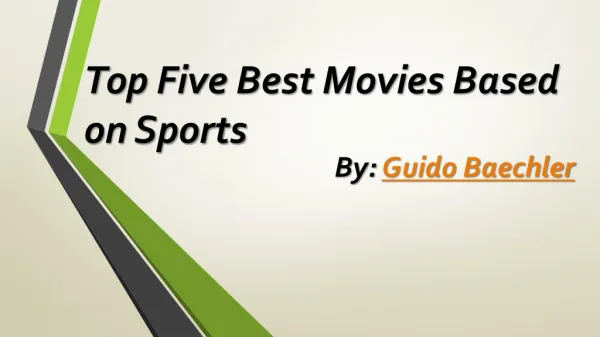 Best Movies Based on Sports by Guido Baechler