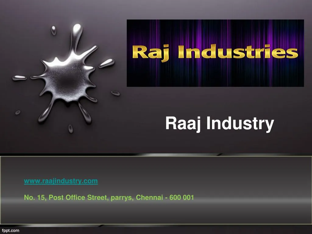 www raajindustry com no 15 post office street parrys chennai 600 001