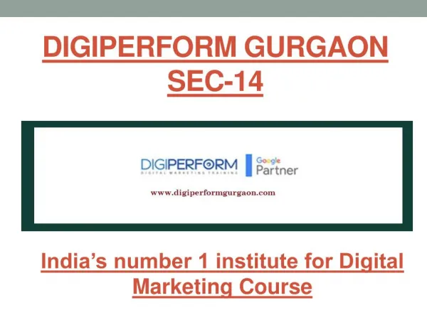 Leading Digital Marketing Training Institute in Gurgaon - Digiperform