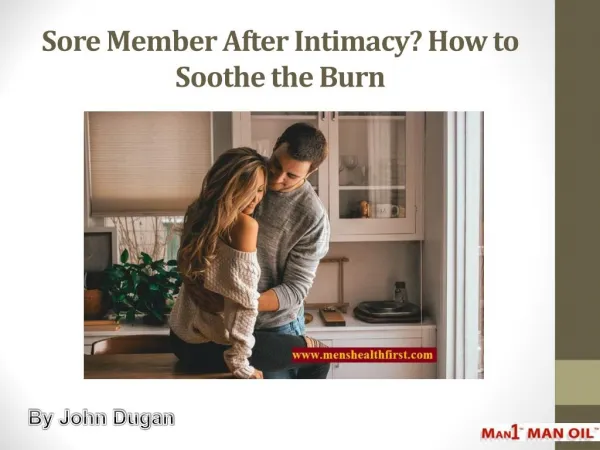 Sore Member After Intimacy? How to Soothe the Burn