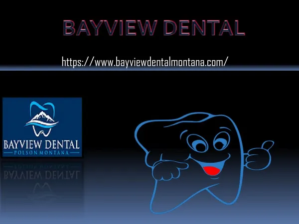 Tooth Pain Treatment in Polson MT -BAYVIEW DENTAL