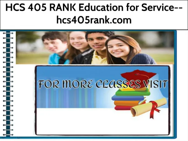 HCS 405 RANK Education for Service--hcs405rank.com