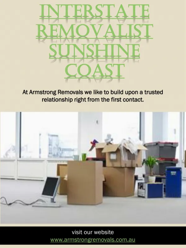 Interstate Removalists Sunshine Coast|https://armstrongremovals.com.au/