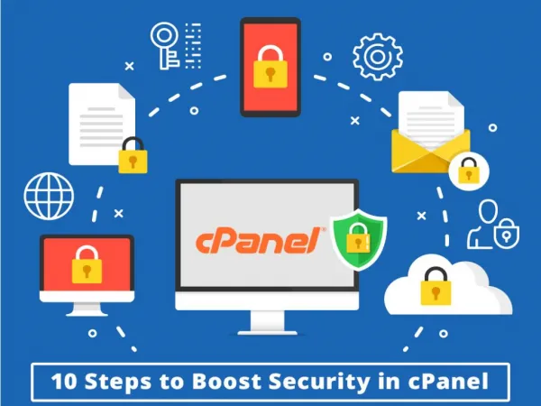 10 Steps to Boost Security in CPanel