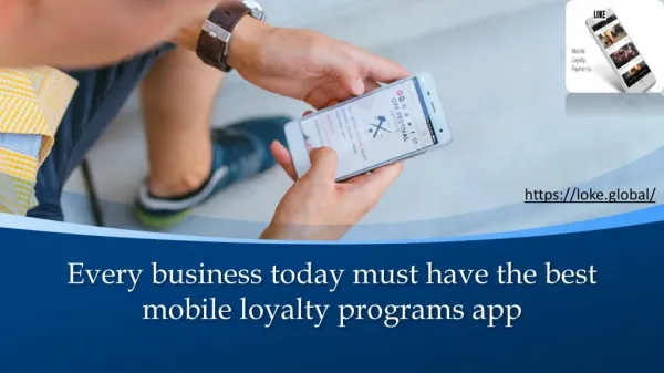 Every business today must have the best mobile loyalty programs app