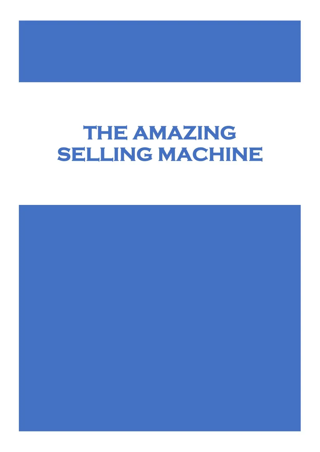 the amazing the amazing selling machine selling