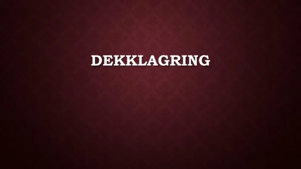 dekklagring