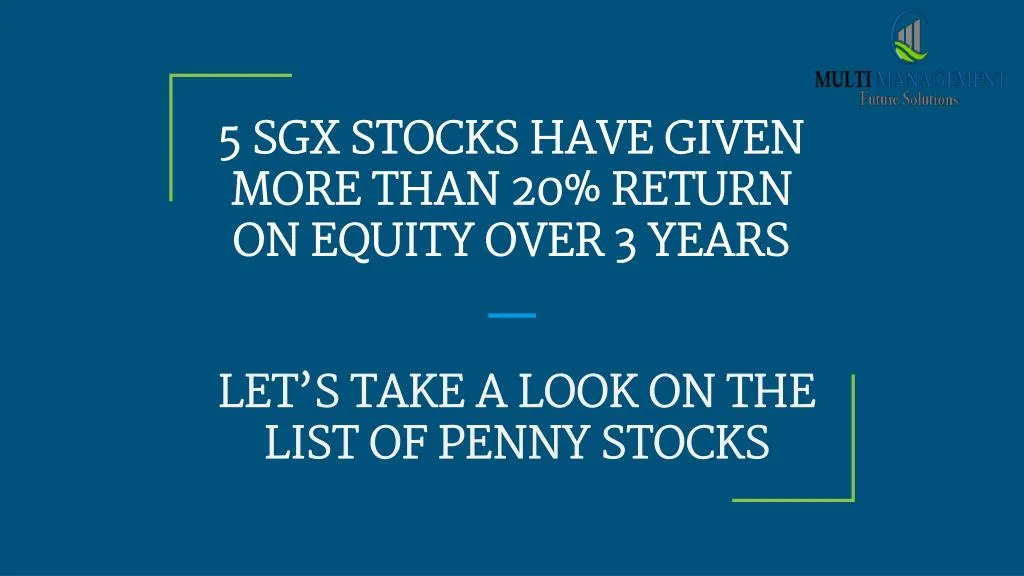 5 sgx stocks have given more than 20 return on equity over 3 years
