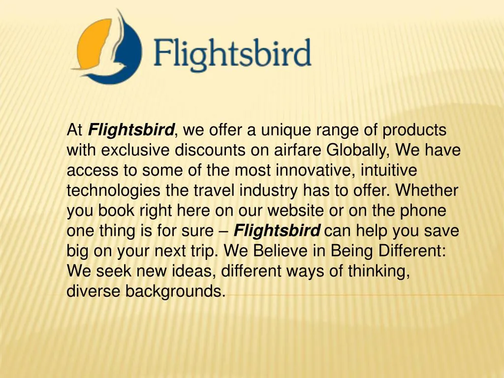 at f lightsbird we offer a unique range