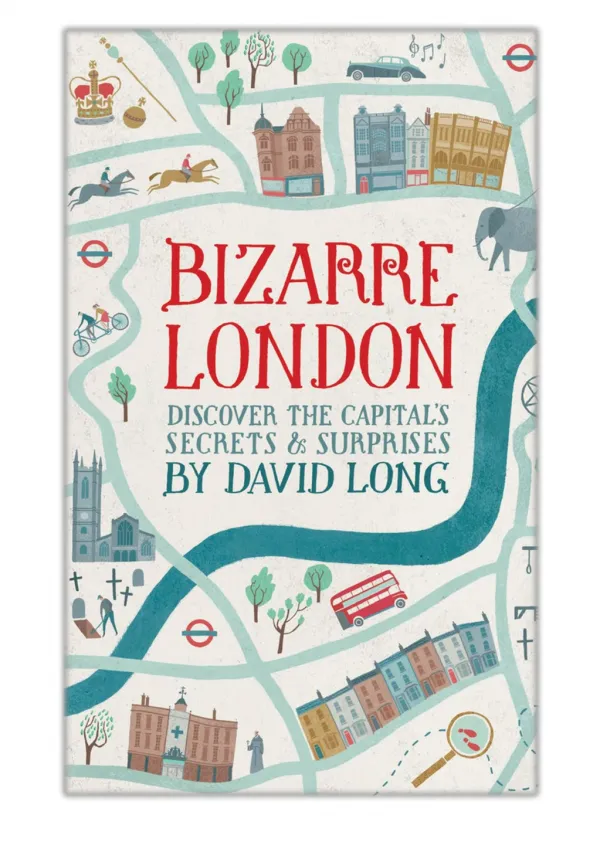 [PDF] Free Download Bizarre London By David Long