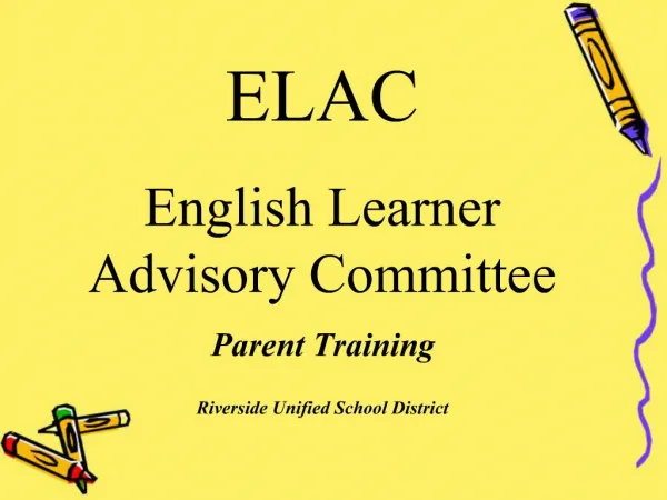 ELAC English Learner Advisory Committee Parent Training Riverside Unified School District