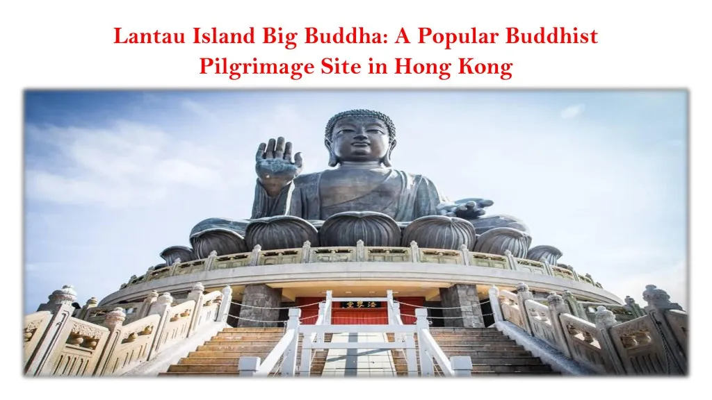 lantau island big buddha a popular buddhist