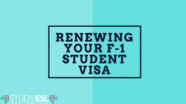 How To Renewing your F-1 student visa