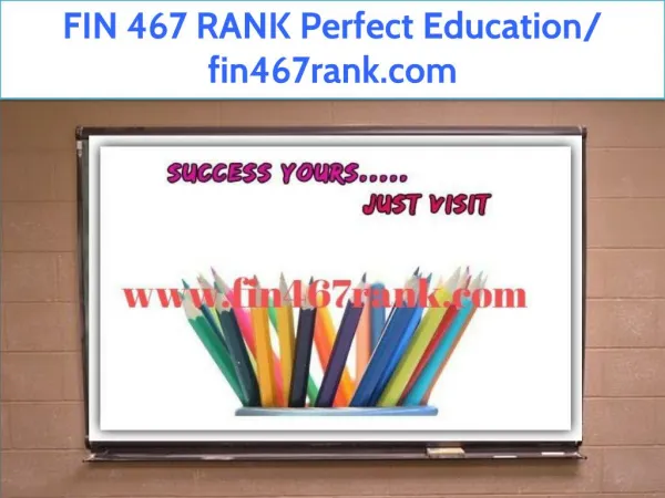 FIN 467 RANK Perfect Education/ fin467rank.com