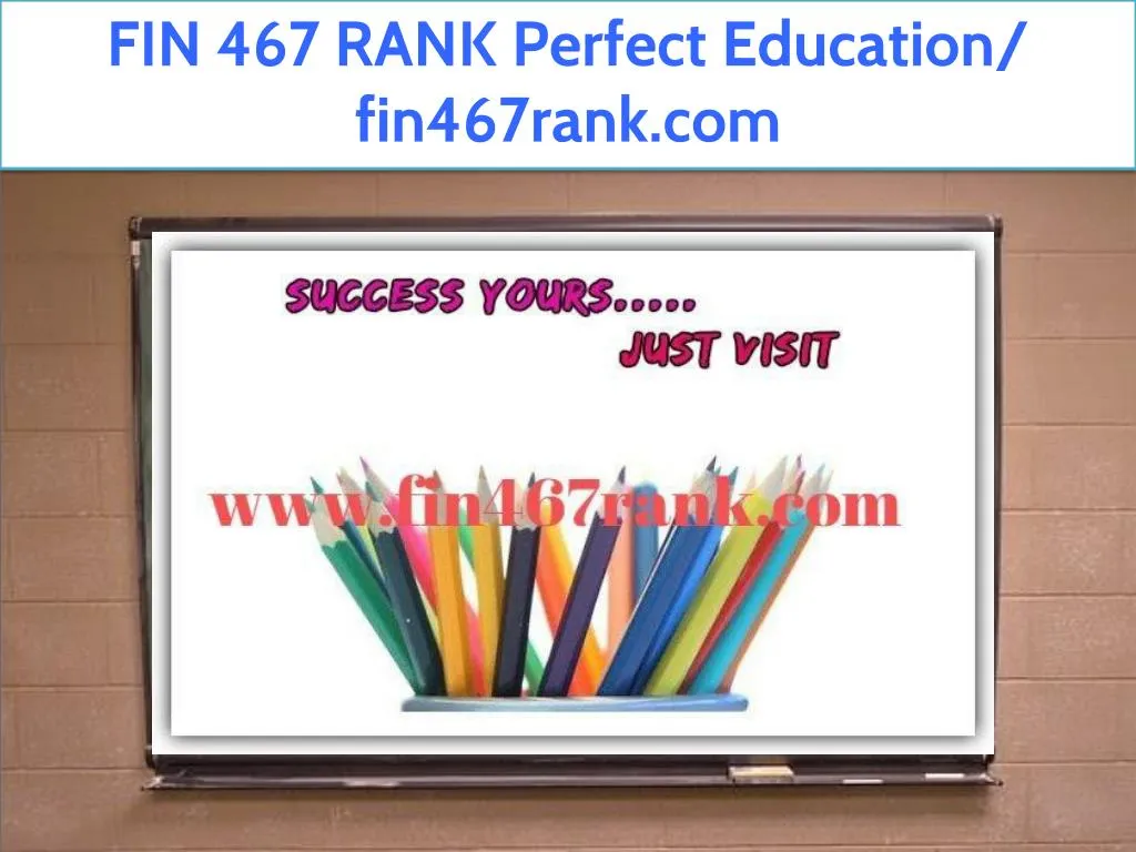 fin 467 rank perfect education fin467rank com