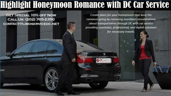 Highlight Honeymoon Romance with DC Car Service