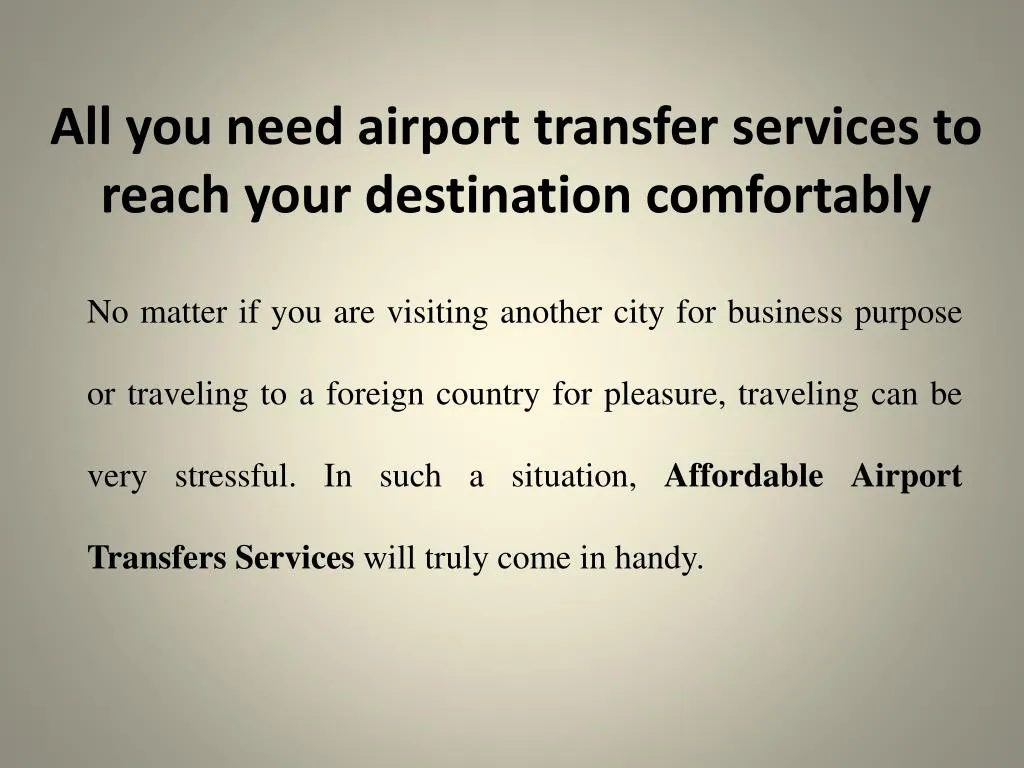 all you need airport transfer services to reach your destination comfortably