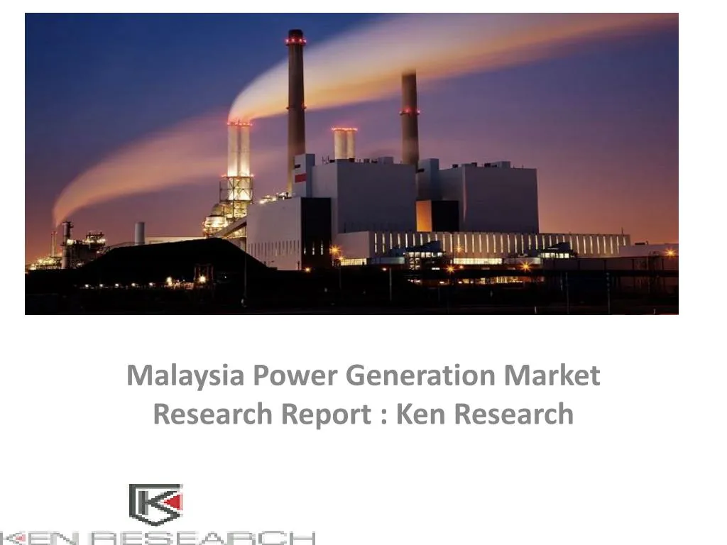 malaysia power generation market research report ken research