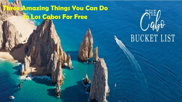 Three Amazing Things You Can Do In Los Cabos For Free