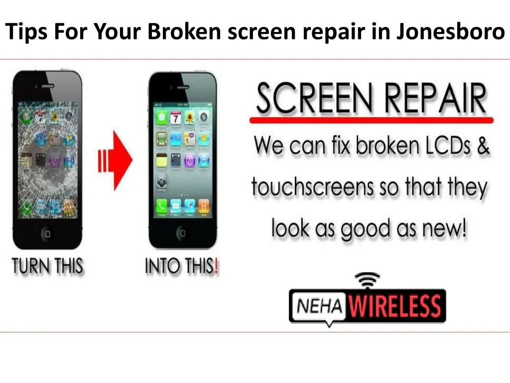tips for your broken screen repair in jonesboro
