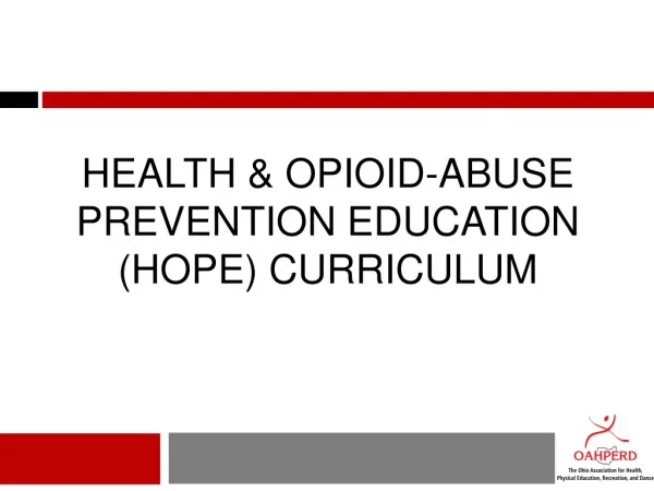 Health &amp; Opioid-Abuse Prevention Education (HOPE) Curriculum