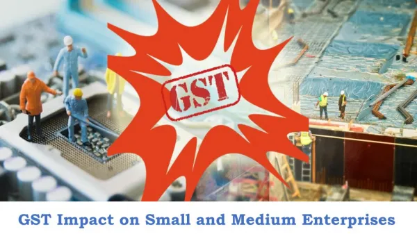 GST Impact on Small and Medium Enterprises