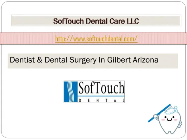 Dental Treatment Services Gilbert -SofTouch Dental Care LLC