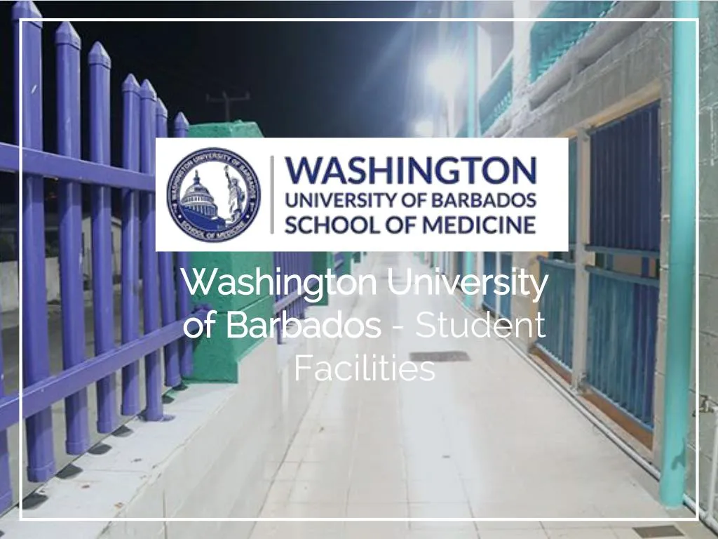 washington university of barbados student facilities